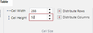 Cell Height Field in the Cell Size Panel on the Table Ribbon Tab Cell Height Field in the Cell Size Panel on the Table Ribbon Tab